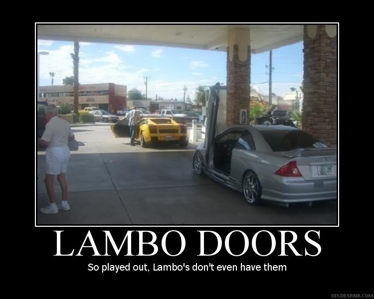 Name: Lambo-Doors-So-Played-Out.jpg
Views: 100
Size: 51.7 KB